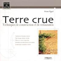 Terre crue : techniques de construction et de restauration