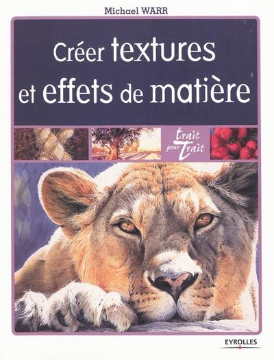 Créer textures et effets de matière