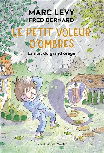 Le petit voleur d'ombres. Vol. 6. La nuit du grand orage