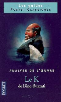 Le K de Dino Buzzati : analyse de l'oeuvre