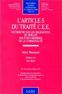 L'Article 5 du traité CEE : recherche sur les obligations de fidélité des Etats membres de la Communauté