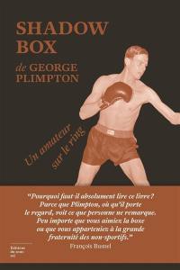 Shadow box : un amateur sur le ring