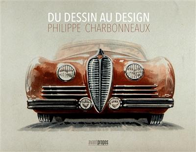 Du dessin au design : Philippe Charbonneaux