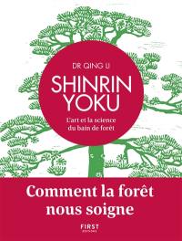 Shinrin yoku : l'art et la science du bain de forêt