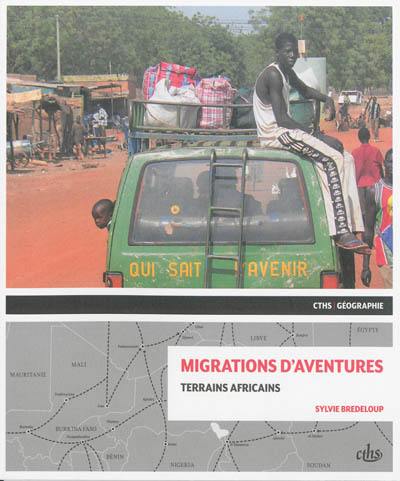 Migrations d'aventures : terrains africains