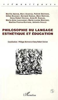 Philosophie du langage, esthétique et éducation