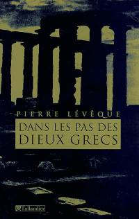 Dans les pas des dieux grecs