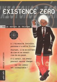 Existence zéro. Vol. 3. Le retour de Tristan