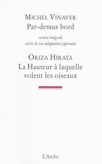 Par-dessus bord : version intégrale. La hauteur à laquelle volent les oiseaux