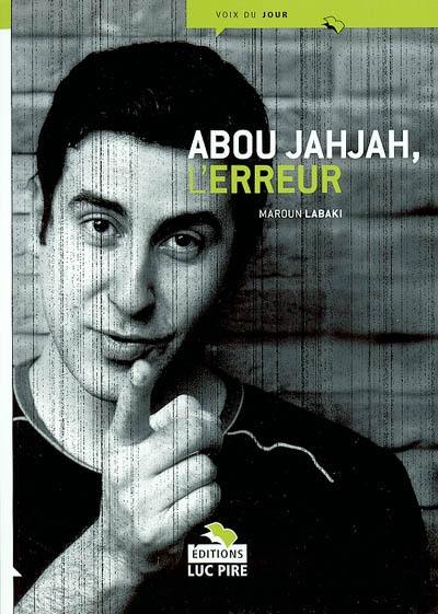 Abou Jahjah, l'erreur