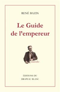 Le guide de l'empereur