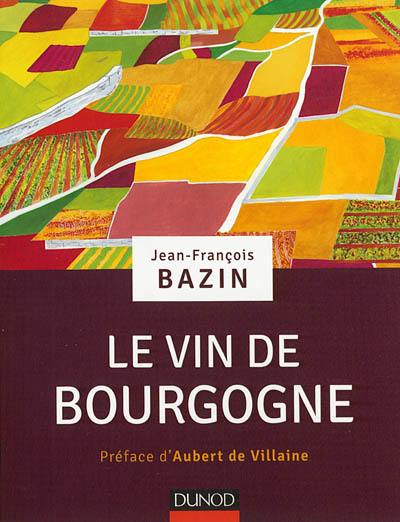 Le vin de Bourgogne