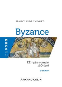 Byzance : l'Empire romain d'Orient