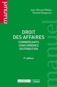 Droit des affaires : commerçants, concurrence, distribution