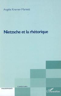 Nietzsche et la rhétorique