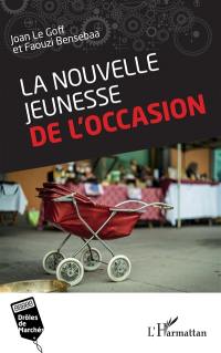 La nouvelle jeunesse de l'occasion