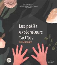 Les petits explorateurs tactiles au Muséum