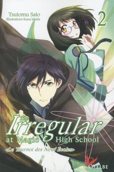 The irregular at Magic High School. Vol. 2. Le tournoi des neuf écoles