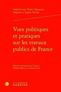 Vues politiques et pratiques sur les travaux publics de France