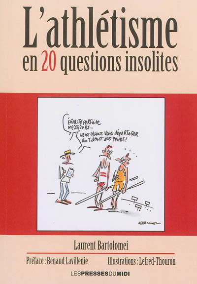 L'athlétisme en 20 questions insolites