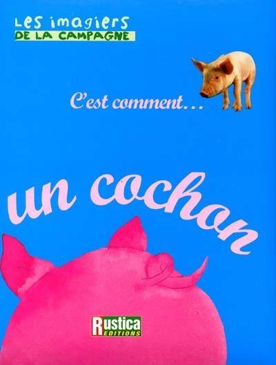 C'est comment... un cochon