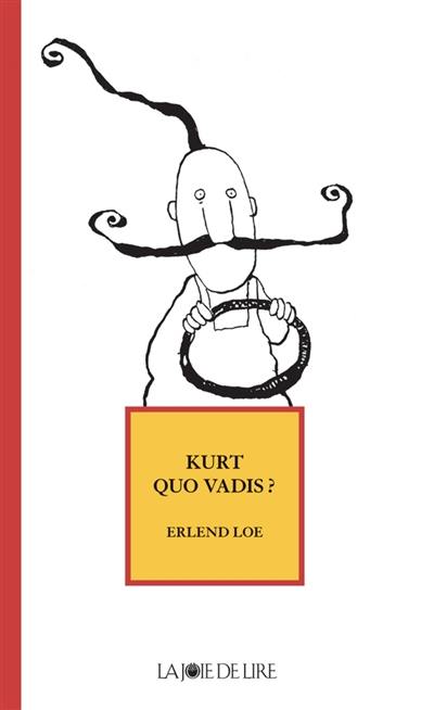 Kurt Quo vadis ?