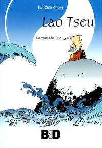 Lao Tseu : la voie du tao