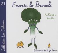 Emeric le brocoli