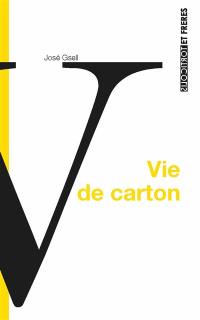 Vie de carton ou La fable du déménageur