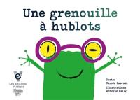 Une grenouille à hublots