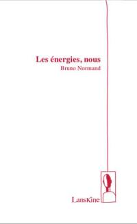 Les énergies, nous