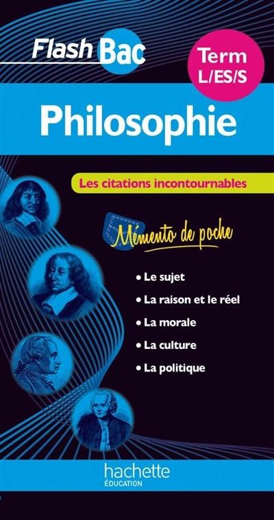 Philosophie terminales L, ES, S : les citations incontournables