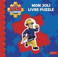 Sam le pompier : mon joli livre puzzle