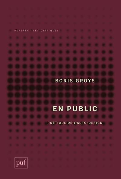 En public : poétique de l'auto-design