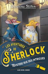 Les aventures de Sherlock. Mystère rue des Intrigues