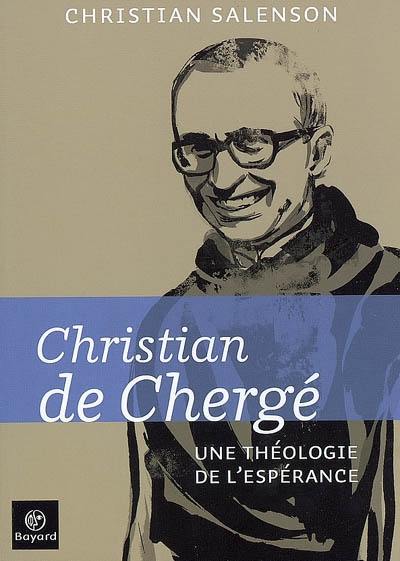 Christian de Chergé : une théologie de l'espérance