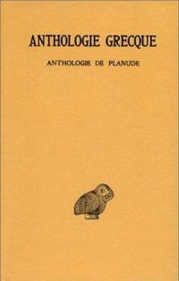 Anthologie grecque. Vol. 13. Anthologie de Planude