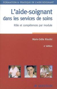 L'aide-soignant dans les services de soins : rôle et compétences par module