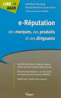 e-Réputation des marques, des produits, des dirigeants