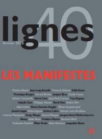 Lignes, n° 40. Le manifeste : entre littérature, art et politique