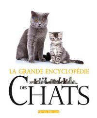 La grande encyclopédie des chats