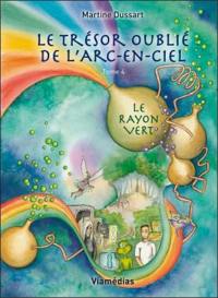 Le trésor oublié de l'arc-en-ciel. Vol. 4. Le rayon vert