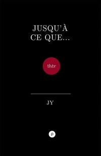 Jusqu'à ce que... : livres des fragments en forme de saudade