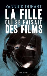 La fille qui se faisait des films