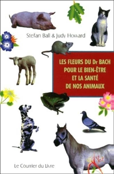 Les fleurs du Dr Bach pour le bien-être et la santé de nos animaux