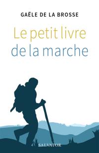 Le petit livre de la marche