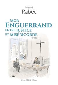 Mgr Enguerrand entre justice et miséricorde