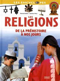 Les religions : de la préhistoire à nos jours