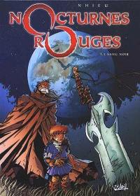 Nocturnes rouges. Vol. 1. Sang noir