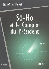 So-Ho et le complot du président